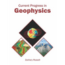 Current Progress in Geophysics