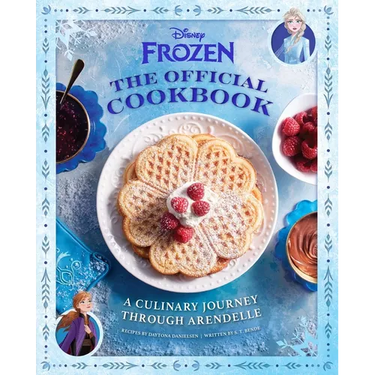 Disney Frozen: The Official Cookbook: A Culinary Journey Through Arendelle