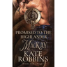 Promised to the Highlander: The Highland Chiefs: #2