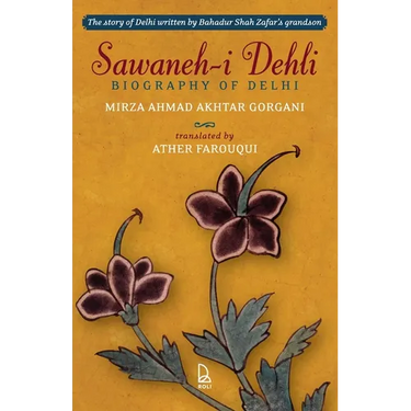 Sawaneh-i Dehli (Biography of Delhi)