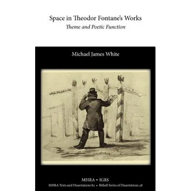 Space in Theodor Fontane's Works: Theme and Poetic Function