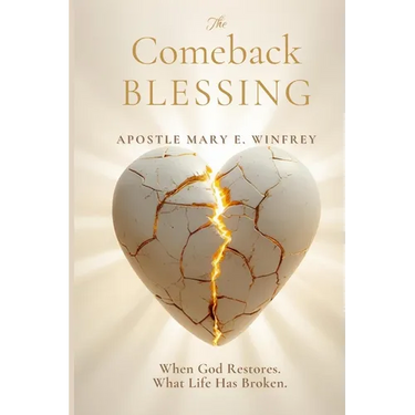 The Comeback Blessing: When God Restores What Life Has Broken
