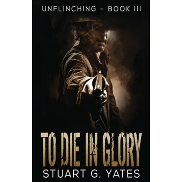 To Die In Glory