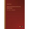 History of the Decline and Fall of the Roman Empire: Vol. 2; Part 2 - in large print