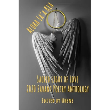 Aloha La'a Kea: Sacred Light of Love
