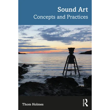 Sound Art: Concepts and Practices