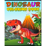 Dinosaur Coloring Book: Fantastic Dinosaur Coloring Book for Boys, Girls, Toddlers, Preschoolers, Kids 3-8, 6-8 Kids & Toddlers, Children's Ac