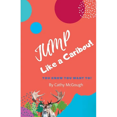 Jump Like a Caribou! Book 1