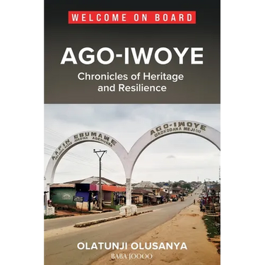 Ago-Iwoye: Chronicles of Heritage and Resilience