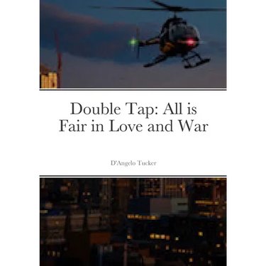 Double Tap: All is Fair in Love and War
