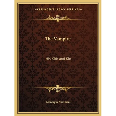 The Vampire: His Kith and Kin