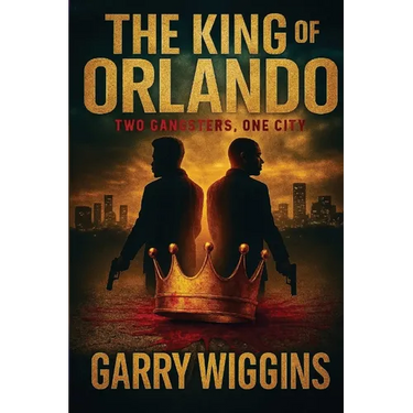 The King of Orlando: Two Gangsters, One City