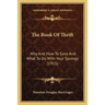 The Book Of Thrift: Why And How To Save And What To Do With Your Savings (1915)