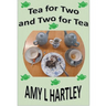 Tea for Two and Two for Tea