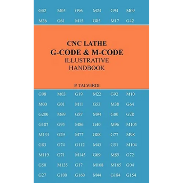 CNC Lathe G-Code & M-Code Illustrative Handbook