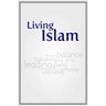 Living Islam: Because only that benefits