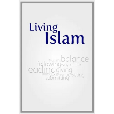 Living Islam: Because only that benefits