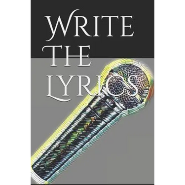 Write the Lyrics