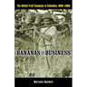 Bananas and Business: The United Fruit Company in Colombia, 1899-2000