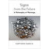 Signs from the Future: A Philosophy of Warnings