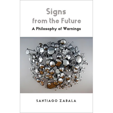 Signs from the Future: A Philosophy of Warnings