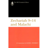 Zechariah 9-14 & Malachi (Otl): A Commentary