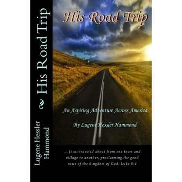 His Road Trip: An Aspiring Adventure Across America