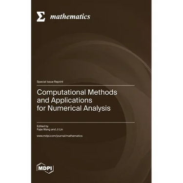 Computational Methods and Applications for Numerical Analysis
