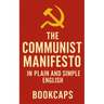 The Communist Manifesto in Plain and Simple English