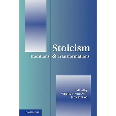 Stoicism: Traditions and Transformations
