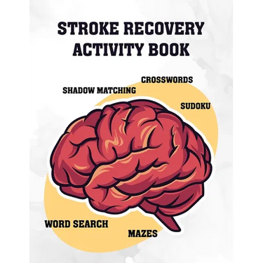 Stroke Recovery Activity Book: Cognitive Puzzle Worksheets to Assist Stroke Survivors with Their Memory