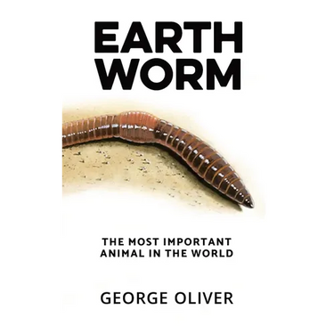 Earthworm: The Most Important Animal in the World