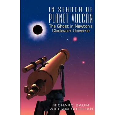 In Search of Planet Vulcan: The Ghost in Newton's Clockwork Universe