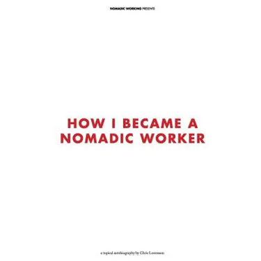 How I Became a Nomadic Worker