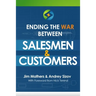 Ending The War Between Salesmen & Customers