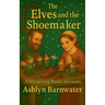 The Elves and the Shoemaker