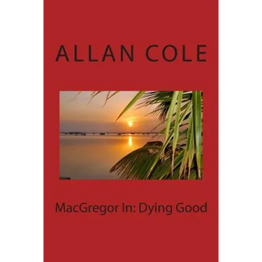 MacGregor In: Dying Good
