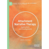 Attachment Narrative Therapy: Applications and Developments