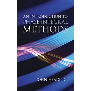 An Introduction to Phase-Integral Methods