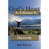 God's Heart As It Relates To Depravity