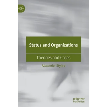 Status and Organizations: Theories and Cases