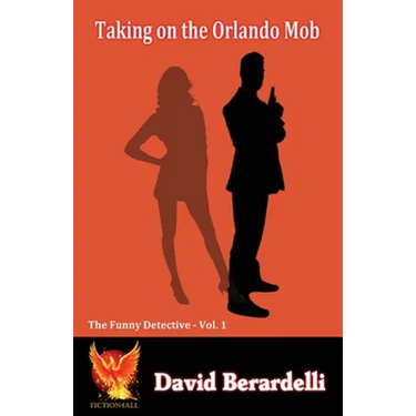 TAking on the Orlando Mob (Funny Detective 1)