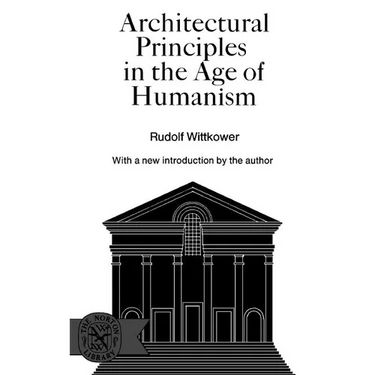 Architectural Principles in the Age of Humanism
