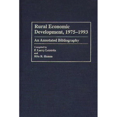 Rural Economic Development, 1975-1993: An Annotated Bibliography