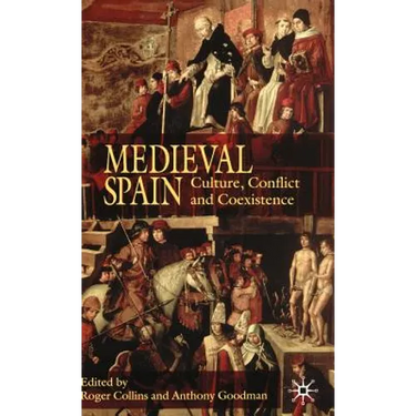 Medieval Spain: Culture, Conflict and Coexistence