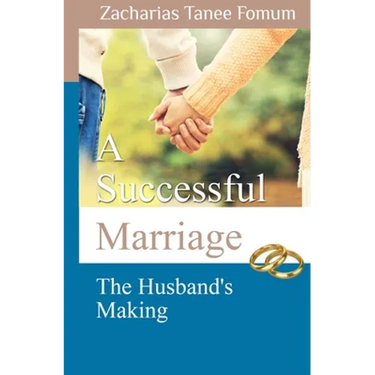 A Successful Marriage: The Husband's Making