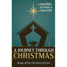 A Journey Through Christmas: Study of the Doctrine of God