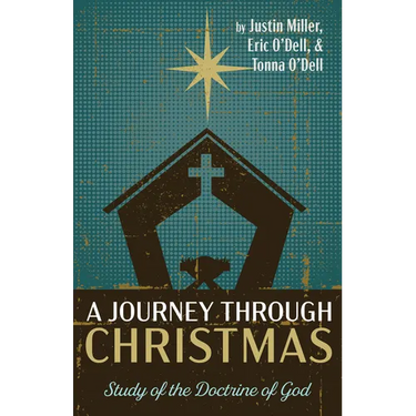 A Journey Through Christmas: Study of the Doctrine of God