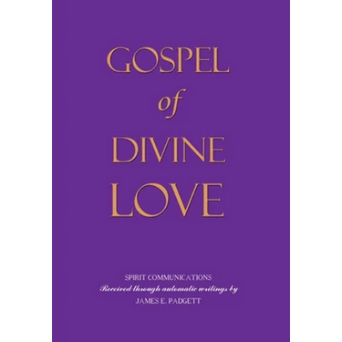 GOSPEL OF DIVINE LOVE - Revealed by Jesus