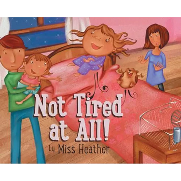 Not Tired at All!